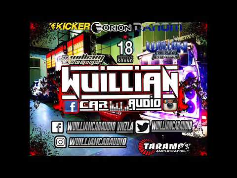 QUE DICEN LOS HPTAS CAR AUDIO WUILLIANCARAUDIO DJ WILLIAM 2017