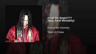 Shall We Begin??? (feat. Fatal Mentality)