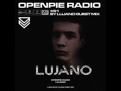 LUJANO - OPENPIE Radio #061