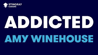 Amy Winehouse - Addicted (Karaoke with Lyrics)