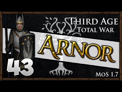 Third Age Total War - Kingdom of Arnor Campaign #43 ~ Perfect Deployment!