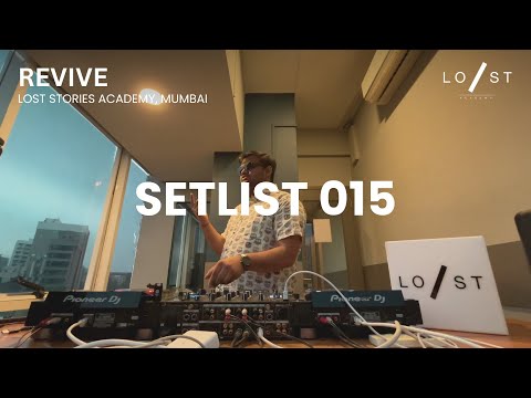 SETLIST 015 - Revive | Full Live Set | Lost Stories Academy
