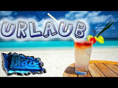 HerrBlaze ist im Urlaub vom 27.06. - 11.07. - Infovideo