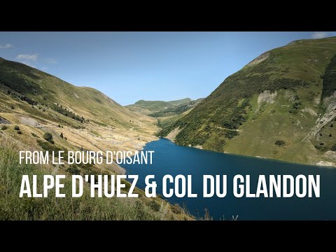 French Alps - Alpe d'Huez & Col du Glandon