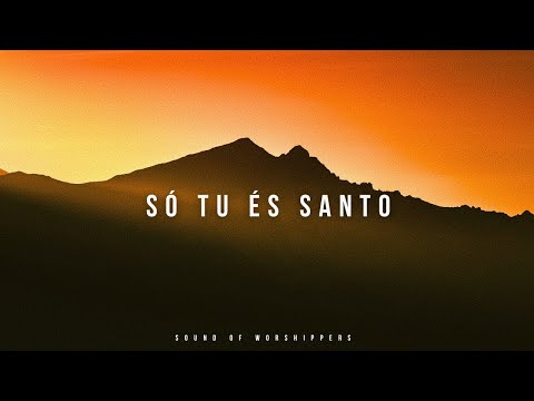 Fundo Musical/Instrumental Worship Piano/Só Tu és Santo