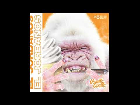 El Jordanos - Vanilla Gorilla (Officiel Audio)