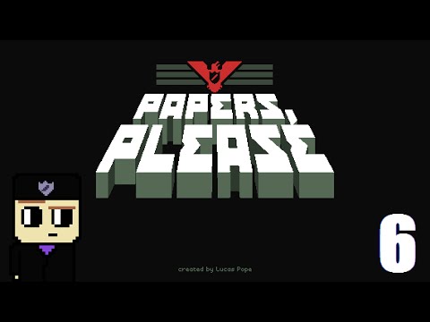 Back to Arstotzka | Papers, Please: Part 6