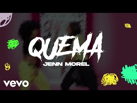 Jenn Morel - Quema (Lyric Video)