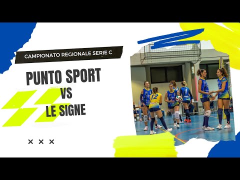 SERIE C - PUNTO SPORT VOLLEY VS LE SIGNE