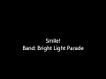 Smile! By Bright Light Parade