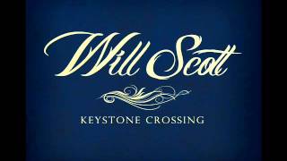 Just to Ferry Me Over - Will Scott, Keystone Crossing