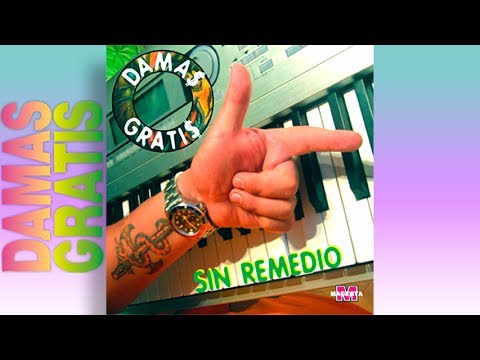 DAMAS GRATIS - SIN REMEDIO - CD COMPLETO ENGANCHADO