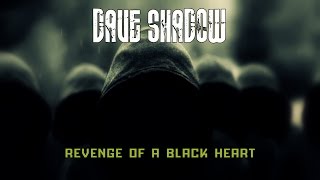 Dave Shadow - Revenge of a black heart