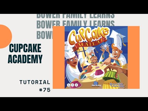 Bower Family Learns #75: Cupcake Academy