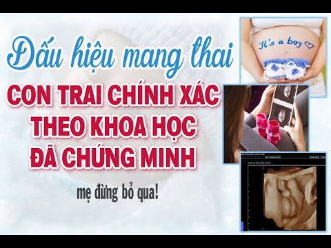 Nhận Biết Sớm Dấu Hiệu Mang Thai Con Trai Chính Xác 99,99% |