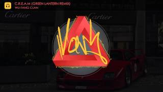 Wu-Tang Clan - C.R.E.A.M (Green Lantern Remix)