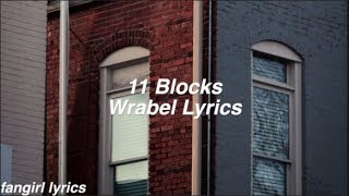 11 Blocks || Wrabel Lyrics