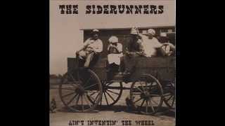 "You'll Be The Death Of Me" - The Siderunners
