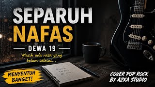 Download lagu 🎵 Separuh Nafas - Dewa 19 | Cover Pop Rock Full Version   Lirik | Azka Studio mp3