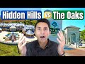 Living In Hidden Hills Vs The Oaks Of Calabasas