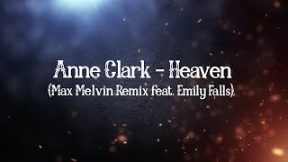 Anne Clark - Heaven (Max Melvin Remix feat. Emily Falls)