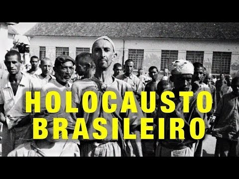 Holocausto Brasileiro - Documentário Completo [HD]