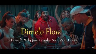 Dimelo Flow -  El Favor ft  Nicky Jam, Farruko, Sech, Zion, Lunay 
