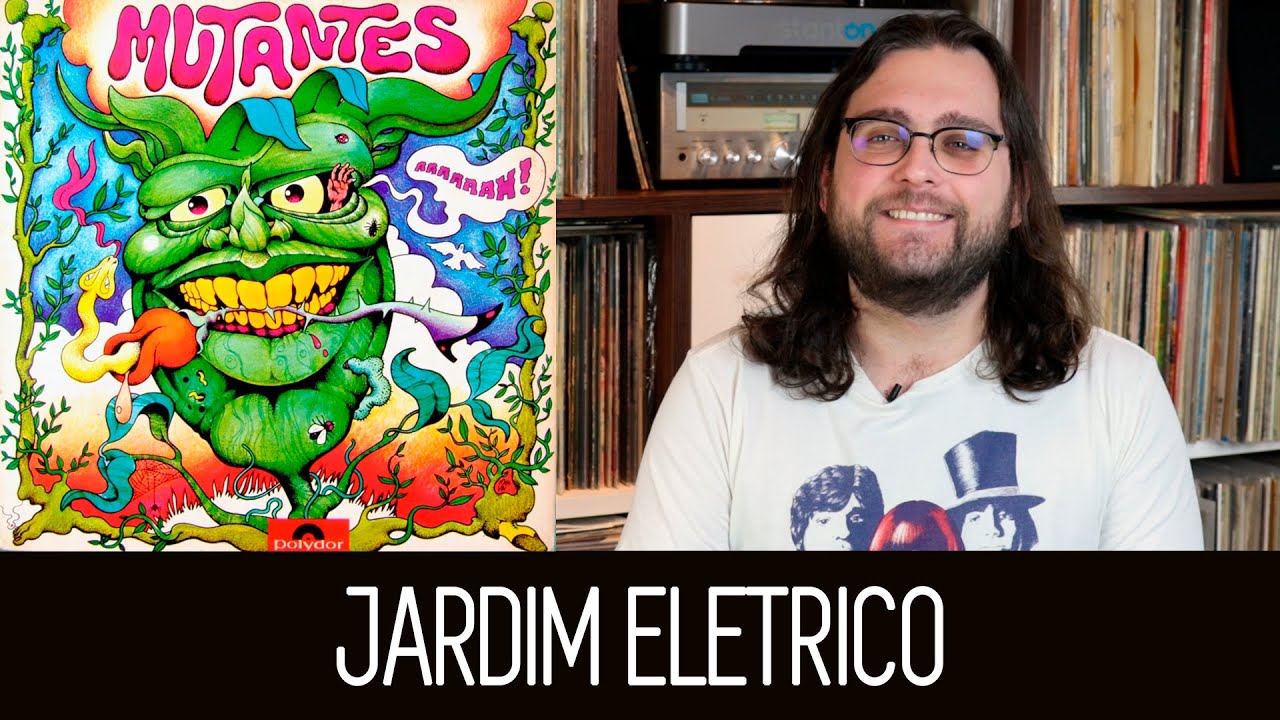 Os 50 Anos do JARDIM ELÉTRICO DOS MUTANTES | ALBUM REVIEW