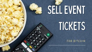 How to Sell Tickets for your Event using Bitcoin