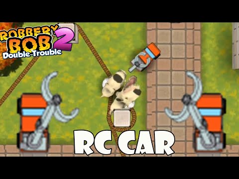 Robbery Bob 2 - Use RC CAR - #6