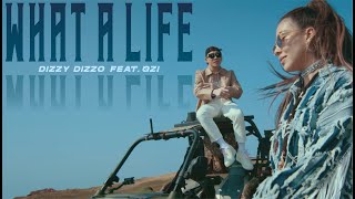 [音樂] What A Life - Dizzy Dizzo ft. ØZI