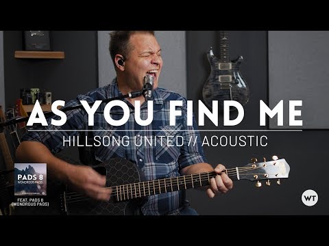 download lagu mp3 mp4 As You Find Me Hillsong Chords, download lagu As You Find Me Hillsong Chords gratis, unduh video klip As You Find Me Hillsong Chords