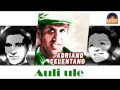 Adriano Celentano - Auli ule (HD) Officiel Seniors Musik - Seniorsmusik Adriano Celentano - Auli ule (HD) Officiel Seniors Musik