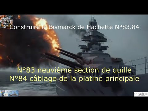 Construire le Bismarck de Hachette N°83 84