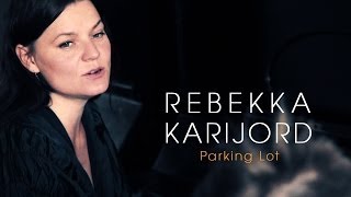 REBEKKA KARIJORD - Parking Lot (Sounds of Stockholm documentary)