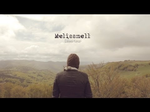 Melissmell - Déserteur (Official Music Video)