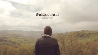 Melissmell - Déserteur (Official Music Video)