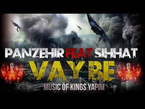 Sıhhat feat Panzehir - Vay Be ( 2013 )