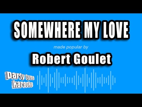 Somewhere My Love - Robert Goulet