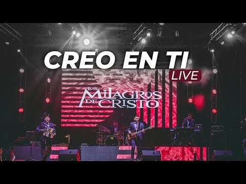 Los Milagros de Cristo - Creo en Ti (En Vivo)(Cover)