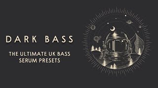 Video thumbnail for Dark Bass | The Ultimate UK Bass Serum Presets by Zen World - Evolution Of Sound