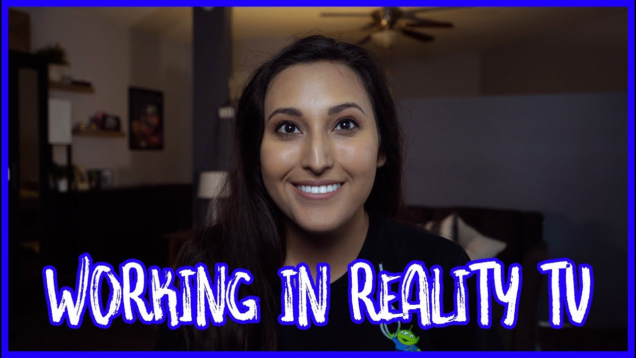 Working in Reality TV as a Production Assistant
