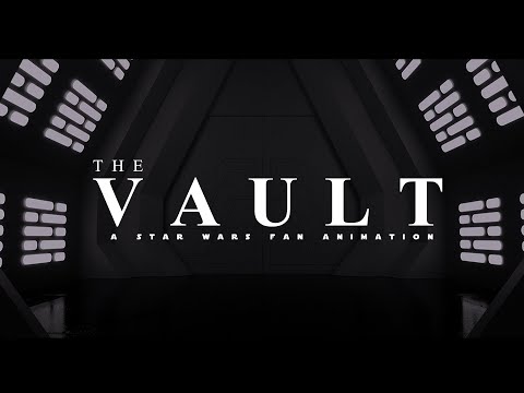 The Vault - A Star Wars Fan Animation