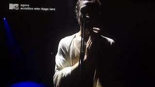 Tiago Iorc - Desconstrução (Ao Vivo) acústico MTV