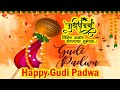 Gudi Padwa Whatsapp Status 2025 Happy Gudi Padwa Status Gudi Padwa Status 2025 गुढीपाड