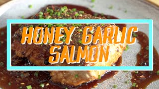Best Salmon Recipe : Honey Garlic Salmon