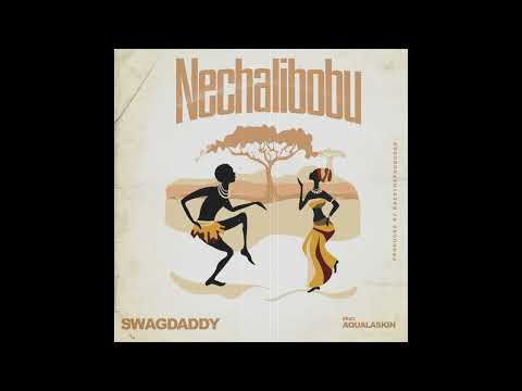 Swag Daddy x Aqualaskin - 'Nechaliboobu' (Official Audio)