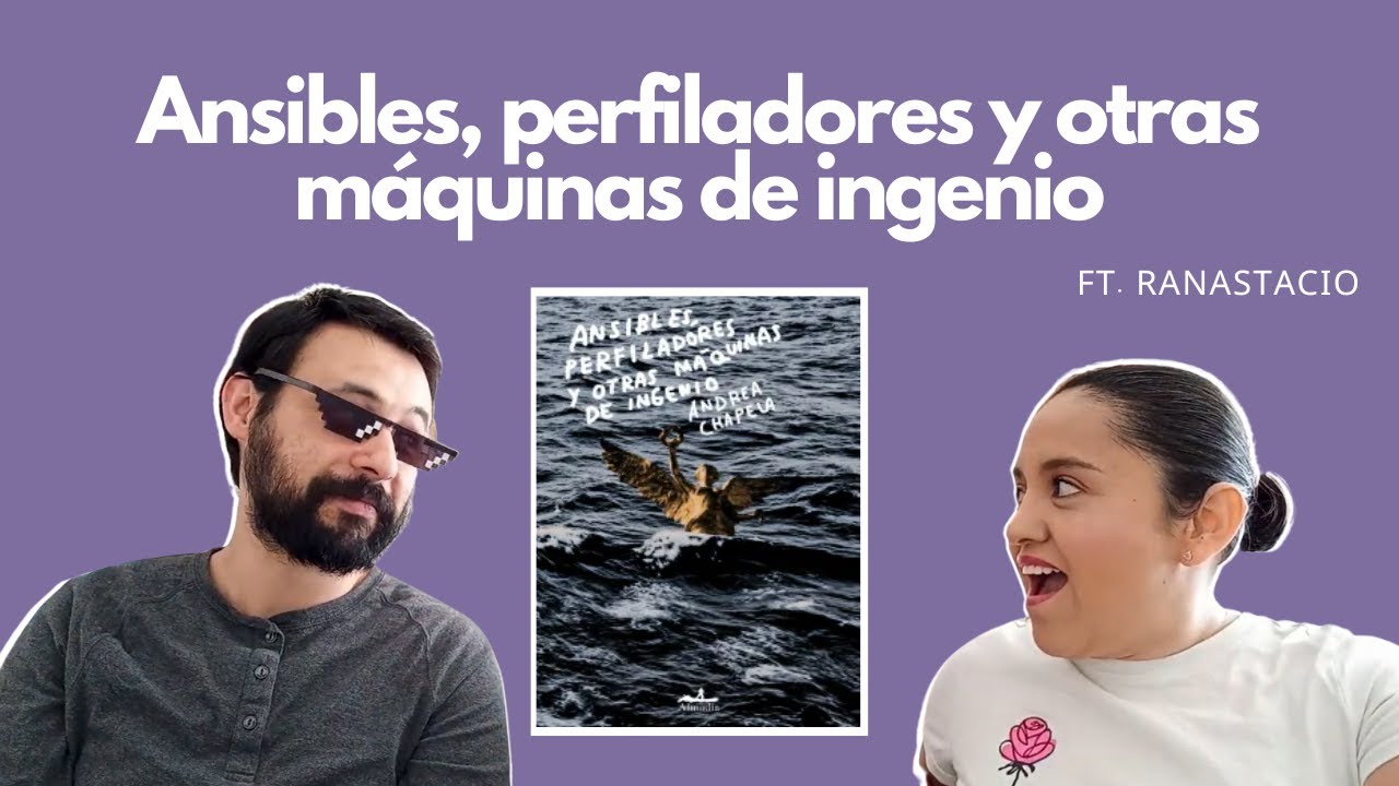 ANSIBLES, PERFILADORES... de Andrea Chapela | RESEÑA ft. Ranastacio | Interior 403