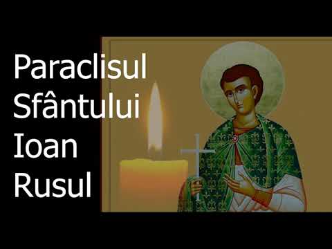Paraclisul Sfantului Ioan Rusul -  27 Mai - slujitor Dani