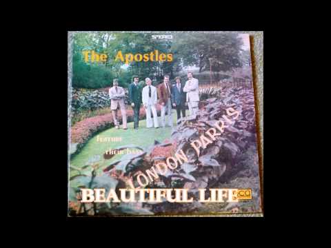 Beautiful Life   The Apostles With London Parris